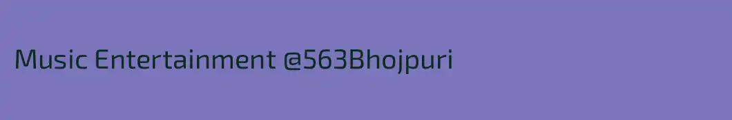 Music Entertainment @563Bhojpuri